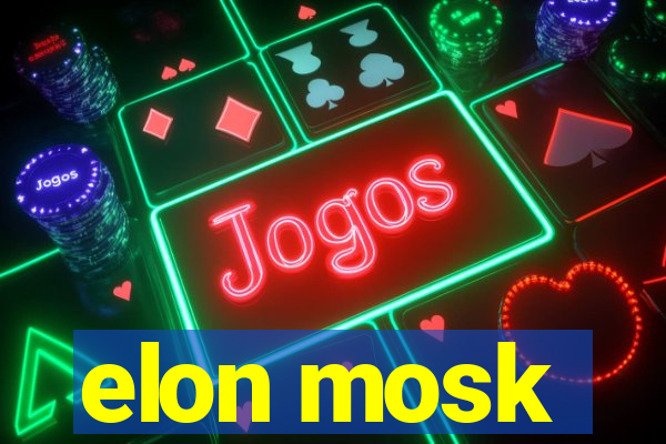 elon mosk